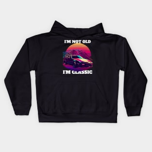 I'M NOT OLD I'M CLASSIC Kids Hoodie